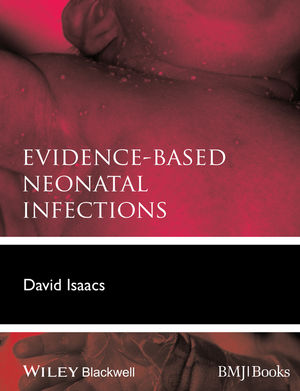 Evidence-Based Neonatal Infections 2014
