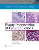 Biopsy Interpretation of Pediatric Lesions + Website