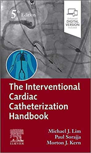 The Interventional Cardiac Catheterization Handbook 5/E 2023