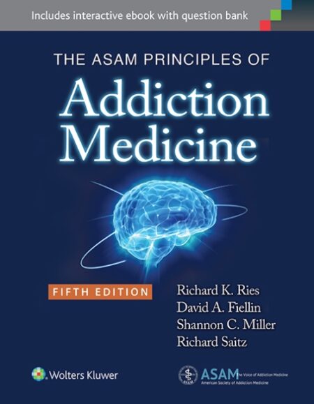 The ASAM Principles of Addiction Medicine 5/E  2014(已絕版)
