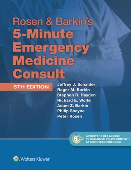 Rosen & Barkin's 5-Minute Emergency Medicine Consult Standard Edition 5/E 2015