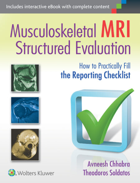 Musculoskeletal MRI Structured Evaluation: How to Practically Fill the Reporting Checklist 2015