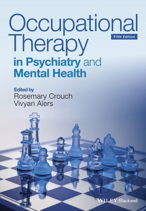 Occupational Therapy in Psychiatry and Mental Health, 5th Edition 2014