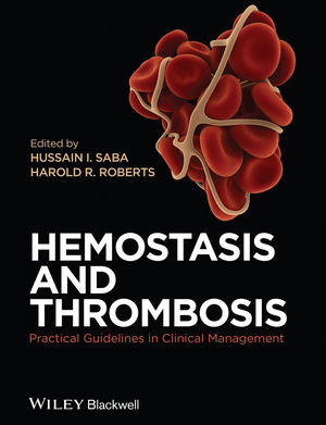 Hemostasis and Thrombosis: Practical Guidelines in Clinical Management 2014