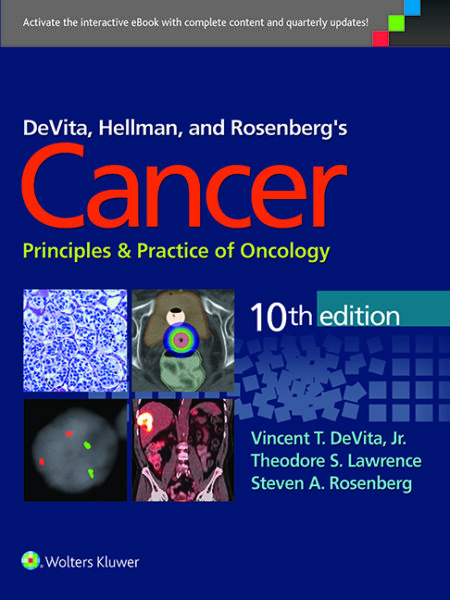 DeVita, Hellman, and Rosenberg's Cancer: Principles & Practice of Oncology 10/E 2015