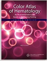 COLOR ATLAS OF HEMATOLOGY: AN ILLUSTRATED FIELD GUIDE BASED ON PROFICIENCY TESTING, 2ND EDITION 2018
