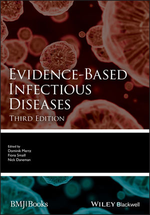 Evidence-Based Infectious Diseases (Evidence-Based Medicine) 3/E 2018