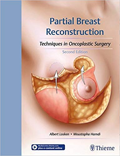 Partial Breast Reconstruction: Techniques in Oncoplastic Surgery 2/E