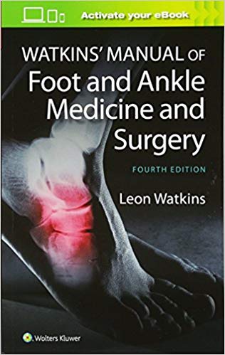 Watkins' Manual of Foot and Ankle Medicine and Surgery 4/E 2017