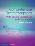 Comprehensive Electromyography: With Clinical Correlations and Case Studies 2018