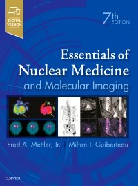 Essentials of Nuclear Medicine and Molecular Imaging 7th Edition 2019