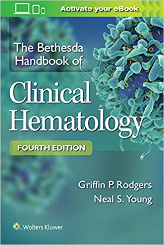 The Bethesda Handbook of Clinical Hematology 4/E