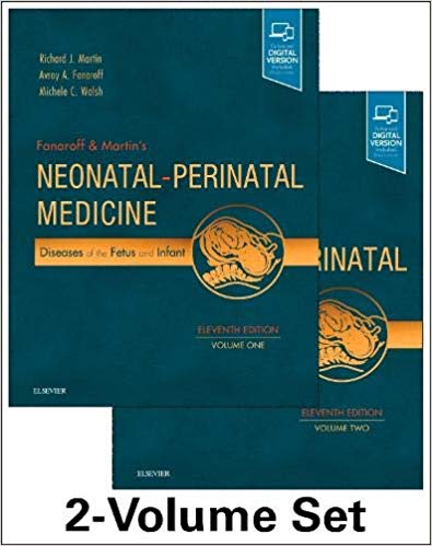 Fanaroff and Martin's Neonatal-Perinatal Medicine, 2-Volume Set: Diseases of the Fetus and Infant  11/E  2020