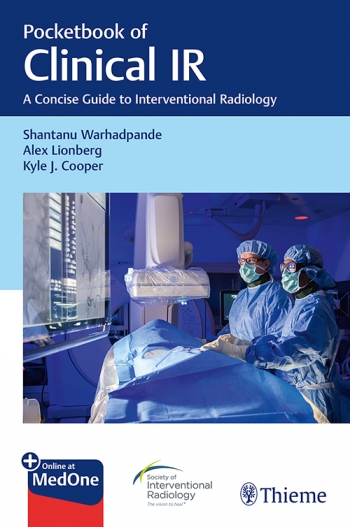 Pocketbook of Clinical IR: A Concise Guide to Interventional Radiology 2019