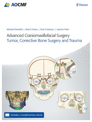 Advanced Craniomaxillofacial Surgery : Tumor, Corrective Bone Surgery, and Trauma 2019