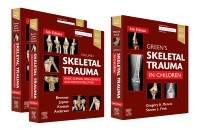 Skeletal Trauma (2-Volume) and Green's Skeletal Trauma in Children Package 6th Edition 2020