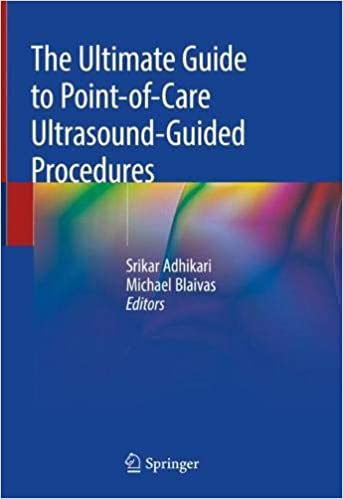 The Ultimate Guide to Point-of-Care Ultrasound-Guided Procedures 2020