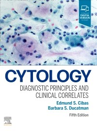 Cytology: Diagnostic Principles and Clinical Correlates 5th Edition 2021