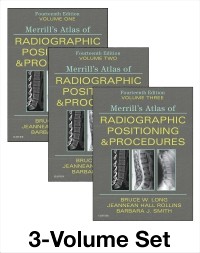 Merrill's Atlas of Radiographic Positioning and Procedures - 3-Volume Set 14th Edition 2020
