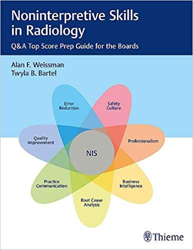 Noninterpretive Skills in Radiology: Q&A Top Score Prep Guide for the Boards 2017