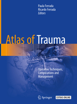 Atlas of Trauma: Operative Techniques, Complications and Management  2020