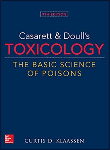 Casarett & Doull's Toxicology: The Basic Science of Poisons 9/E 2019