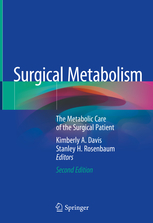 Surgical Metabolism: The Metabolic Care of the Surgical Patient 2/E 2020