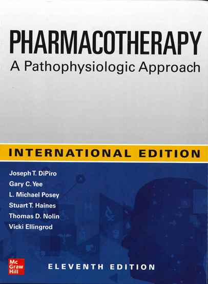 Pharmacotherapy: A Pathophysiologic Approach 11/E 2020