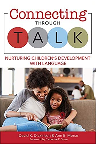 Connecting Through Talk: Nurturing Children’s Development With Language 2019
