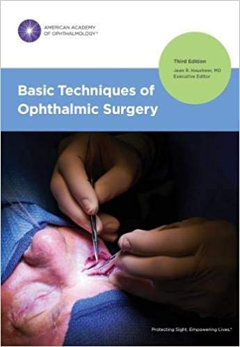 Basic Techniques of Ophthalmic Surgery 3/E 2019