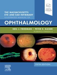 The Massachusetts Eye and Ear Infirmary Illustrated Manual of Ophthalmology 5/E 2021