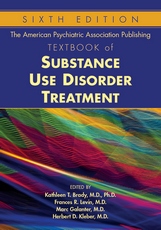 The American Psychiatric Assocation Publishing Textbook of Substance Abuse Treatment 6/E 2021