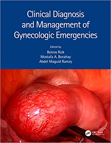 Clinical Diagnosis and Management of Gynecologic Emergencies 2021
