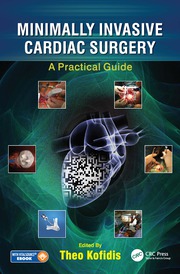 Minimally Invasive Cardiac Surgery: A Practical Guide 2021