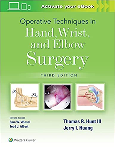 Operative Techniques in Hand, Wrist, and Elbow Surgery 3/E 2022