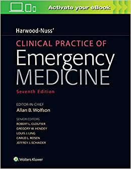 Harwood-Nuss' Clinical Practice of Emergency Medicine 7/E 2021