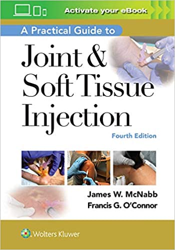 A Practical Guide to Joint and Soft Tissue Injection 4/E 2022