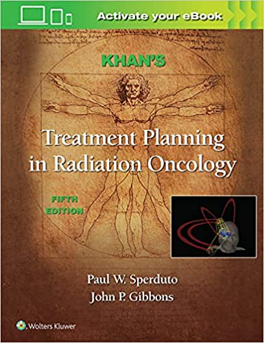 Khan's Treatment Planning in Radiation Oncology 5/E 2022