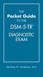 The Pocket Guide to the DSM-5-TR™ Diagnostic Exam 2022