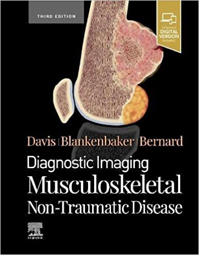 Diagnostic Imaging: Musculoskeletal Non-Traumatic Disease 3/E 2023