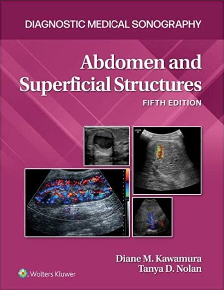 Abdomen and Superficial Structures (Diagnostic Medical Sonography Series) 5/E 2023