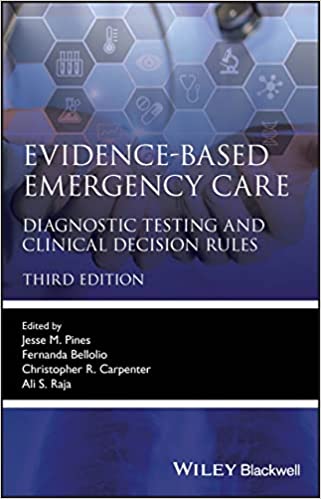 Evidence-Based Emergency Care: Diagnostic Testing and Clinical Decision Rules 3/E 2023