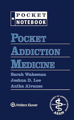 Pocket Addiction Medicine (Pocket Notebook Series) 2022
