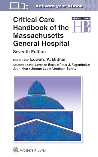 Critical Care Handbook of the Massachusetts General Hospital 7/E 2024