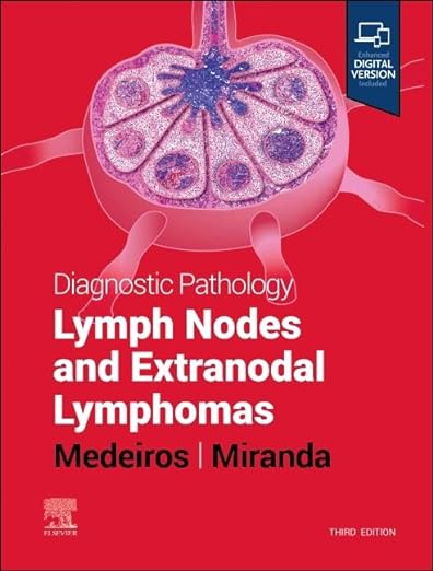Diagnostic Pathology: Lymph Nodes and Extranodal Lymphomas 3/E 2023