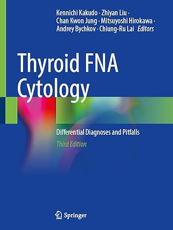 Thyroid FNA Cytology: Differential Diagnoses and Pitfalls 3/E 2023