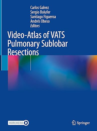 Video-Atlas of VATS Pulmonary Sublobar Resections
