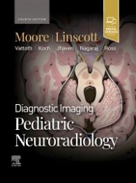 Diagnostic Imaging: Pediatric Neuroradiology 4/E