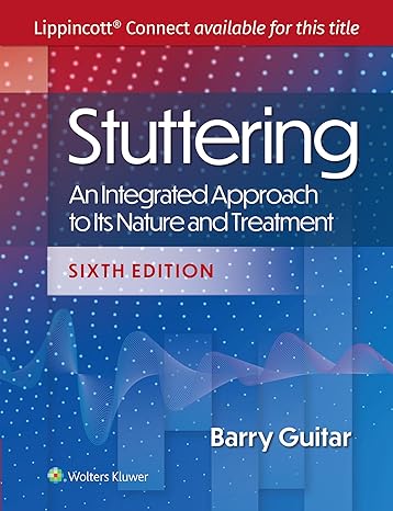 Stuttering: An Integrated Approach to Its Nature and Treatment 6/E 2024