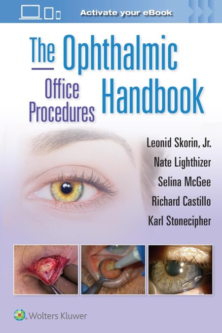 The Ophthalmic Office Procedures Handbook 2024